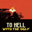 Symbol des Programms: To Hell With the Ugly