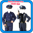 程序图标：Police Dress For Child Ap…
