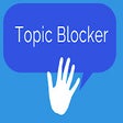 Icon of program: Topic Blocker