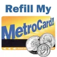 Refill My Metrocard
