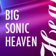 Icon of program: Big Sonic Heaven Radio