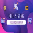 Safe, Strong Password Generator