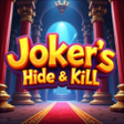 Ikon program: Jokers Hide  Kill