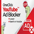 OneClick YouTube™ Adblocker by Chrome