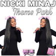 Icon of program: Nicki Minaj Theme Park