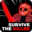 Survive the killer for roblox