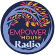 The Empower House Radio