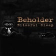 Programın simgesi: Beholder: Blissful Sleep