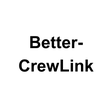 Icon of program: Better-CrewLink