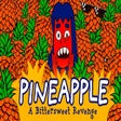 Pineapple: A Bittersweet Revenge