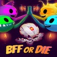 Ikona programu: BFF or Die