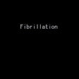 Icon of program: Fibrillation