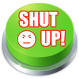 Shut Up Sound Button