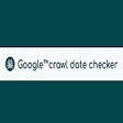 Google™ crawl date checker