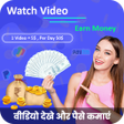 Watch Video Daily Earn Money