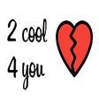 Icon of program: 2 cool 4 you