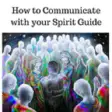 How to communicate with your spirit guides