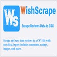 WishScrape | Scrape Reviews Data to CSV