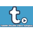 Tumblr Disable Video Autoplay