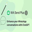 ChatGPT for WASend Plus