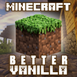 Better Vanilla for Minecraft