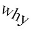 Icon of program: Why why why