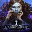 Ícone do programa: Dreamwalker: Never Fall A…