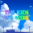 Ikon program: The Kids We Were