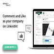 Comment and like as your company on LinkedIn