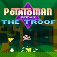 Иконка программы: Potatoman Seeks the Troof