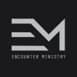 Encounter Ministry