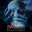 Symbol des Programms: The Light of the Darkness…