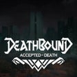 Icon of program: Deathbound DLC - Accepted…