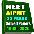 23 Years NEET/AIPMT Solved Papers 1998-2020