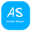 Anime slayer Tips