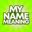 My Name Meaning.