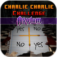 Charlie Charlie Challenge Asylum