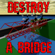 Icon of program: Destroy a Bridge