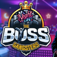 Icône du programme : The Boss Gangsters : Nigh…