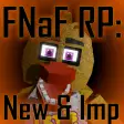 FNaF RP: New Improved 8M