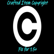 Crafted Item Copyright - 1.5.1 and Up