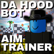 Icon of program: Da Hood Bot Aim Trainer