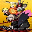 ไอคอนของโปรแกรม: Noel the Mortal Fate S1-7