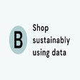 Beaker: Sustainable Shopping Made Easy