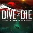 Icon of program: Dive or Die: Children of …
