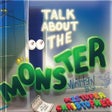 Icon of program: Talk About The Monster