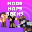 Mods Maps Skins for Minecraft PE