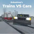 Bubusiowys Trains Vs Cars