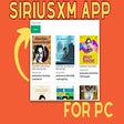 Ícone do programa: siriusxm app for pc,windo…