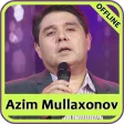 Azim Mullaxonov qoshiqlari
